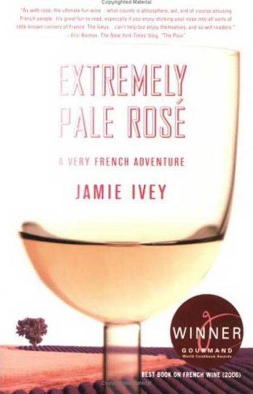 Cover of the book Extremely Pale Rosé by Jamie Ivey, St. Martin's Press