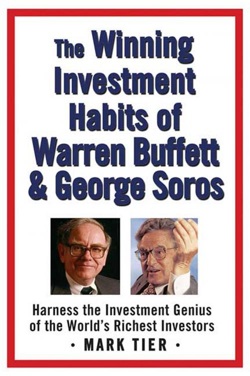 Cover of the book The Winning Investment Habits of Warren Buffett & George Soros by Mark Tier, St. Martin's Press