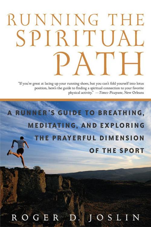 Cover of the book Running the Spiritual Path by Roger Joslin, St. Martin's Press