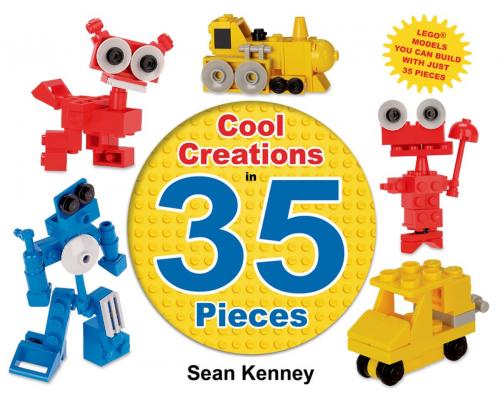 Cover of the book Cool Creations in 35 Pieces by Sean Kenney, Henry Holt and Co. (BYR)