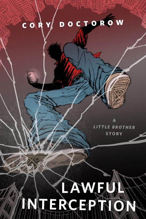 Cover of the book Lawful Interception by Cory Doctorow, Tom Doherty Associates