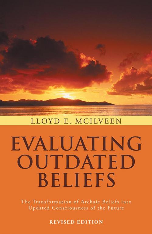 Cover of the book Evaluating Outdated Beliefs by Lloyd E. McIlveen, Trafford Publishing