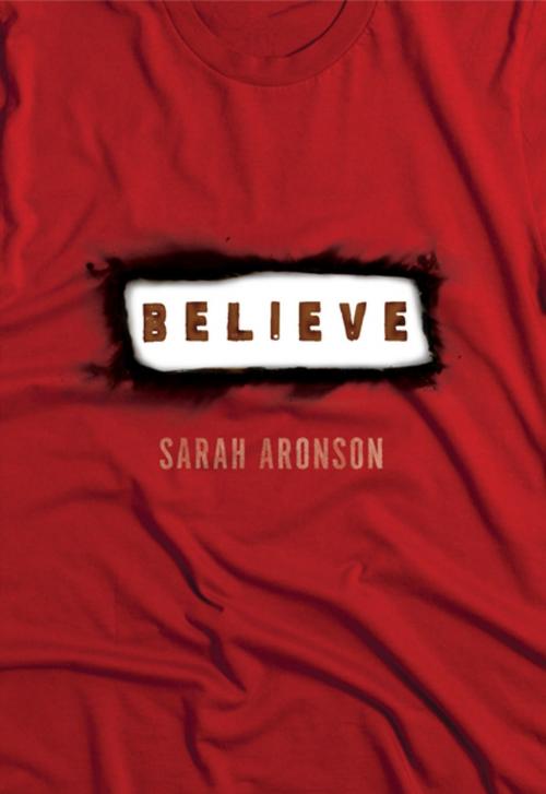 Cover of the book Believe by Sarah Aronson, Lerner Publishing Group