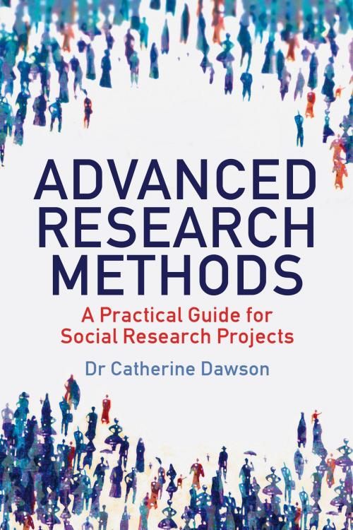 Cover of the book Advanced Research Methods by Catherine Dawson, Little, Brown Book Group