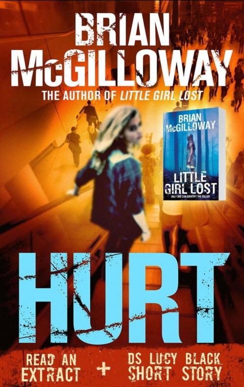 Cover of the book An extract from Hurt by Brian McGilloway, Little, Brown Book Group