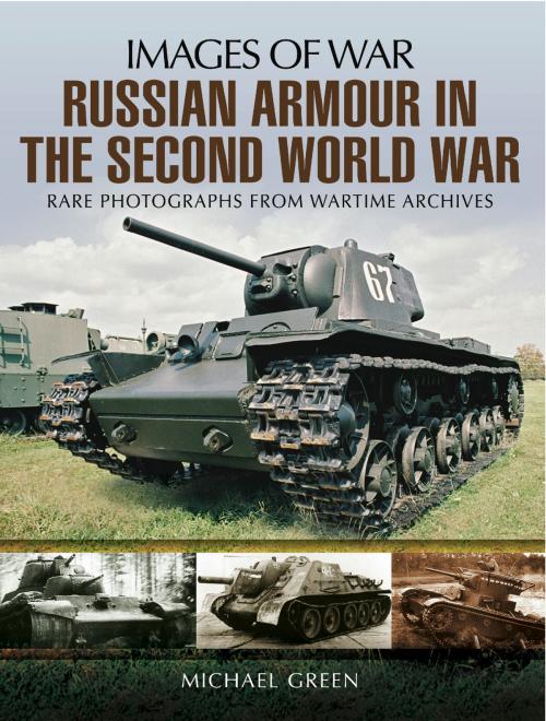 Cover of the book Russian Armour in the Second World War by Michael Green, Pen and Sword