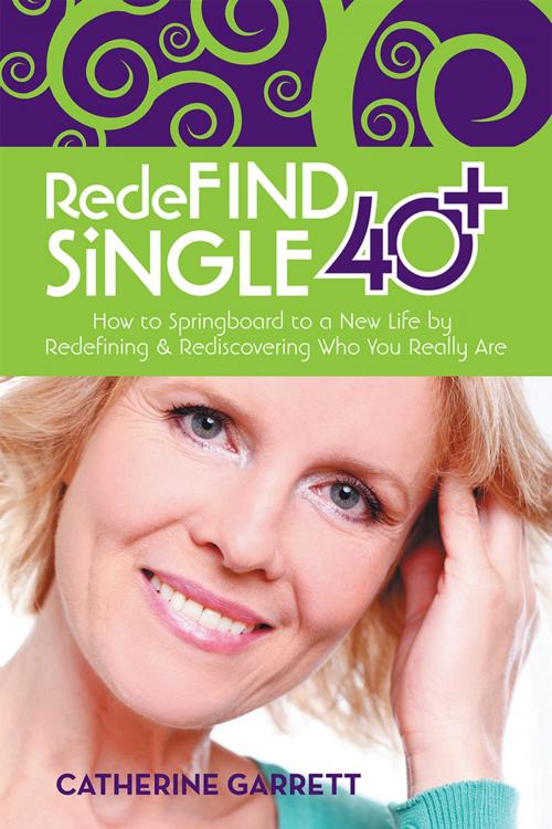 Cover of the book Redefind Single 40+ by Catherine Garrett, iUniverse