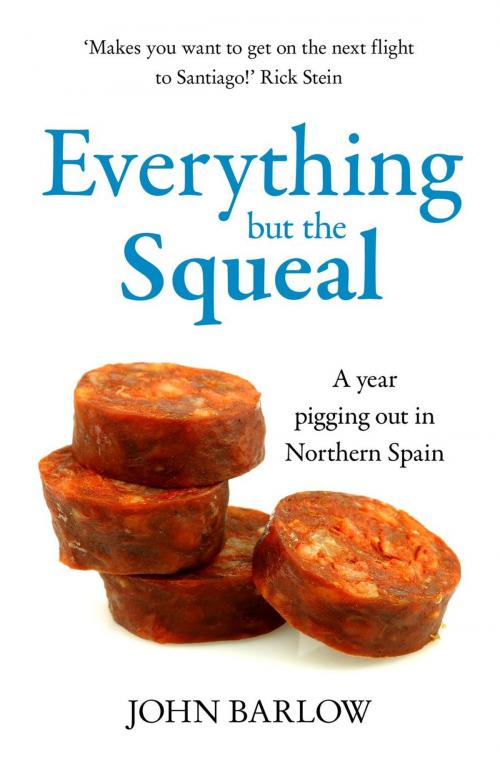 Cover of the book Everything But the Squeal by John Barlow, Storm Books