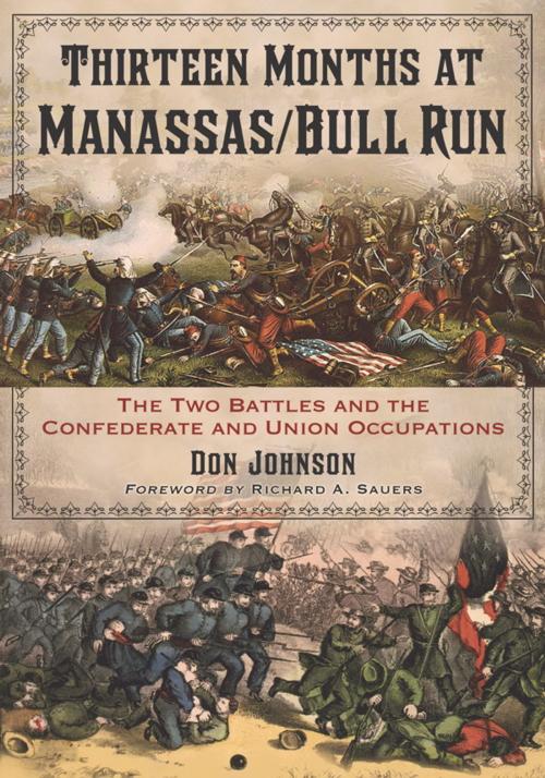 Cover of the book Thirteen Months at Manassas/Bull Run by Don Johnson, McFarland & Company, Inc., Publishers