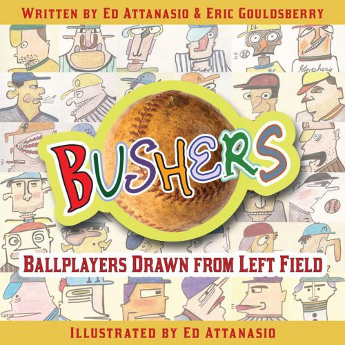 Cover of the book Bushers by Ed Attanasio, Eric Gouldsberry, McFarland & Company, Inc., Publishers