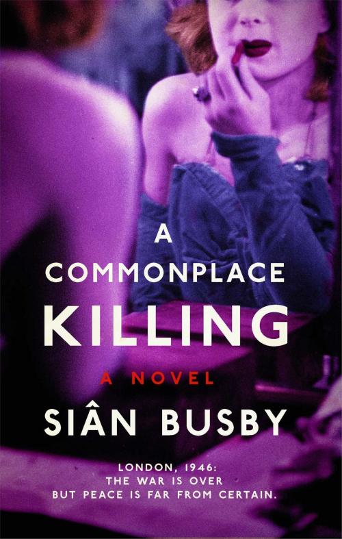 Cover of the book A Commonplace Killing by Siân Busby, Atria Books/Marble Arch Press