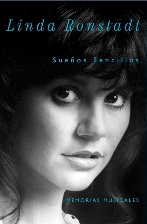 Cover of the book Sueños Sencillos by Linda Ronstadt, Simon & Schuster