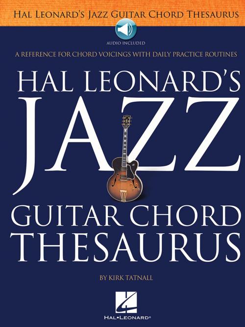 Cover of the book Jazz Guitar Chord Thesaurus by Kirk Tatnall, Hal Leonard
