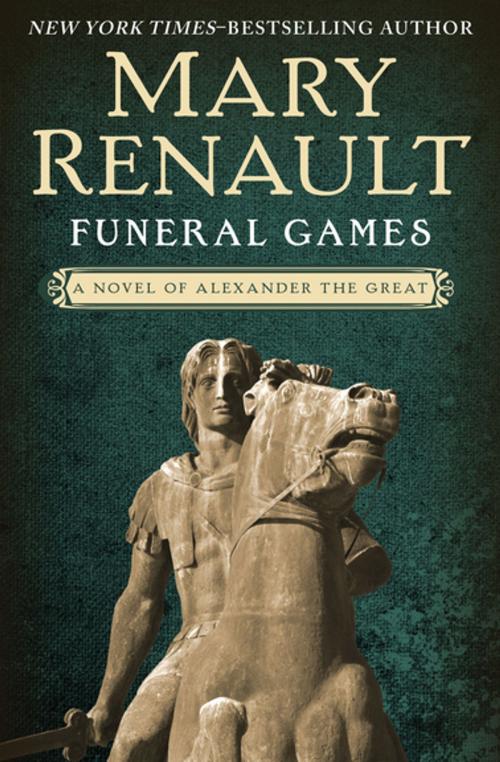 Cover of the book Funeral Games by Mary Renault, Open Road Media