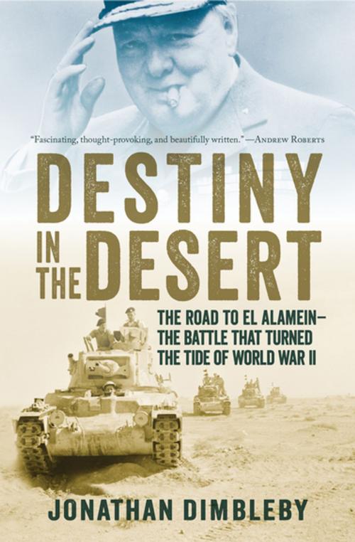 Cover of the book Destiny in the Desert by Jonathan Dimbleby, Pegasus Books