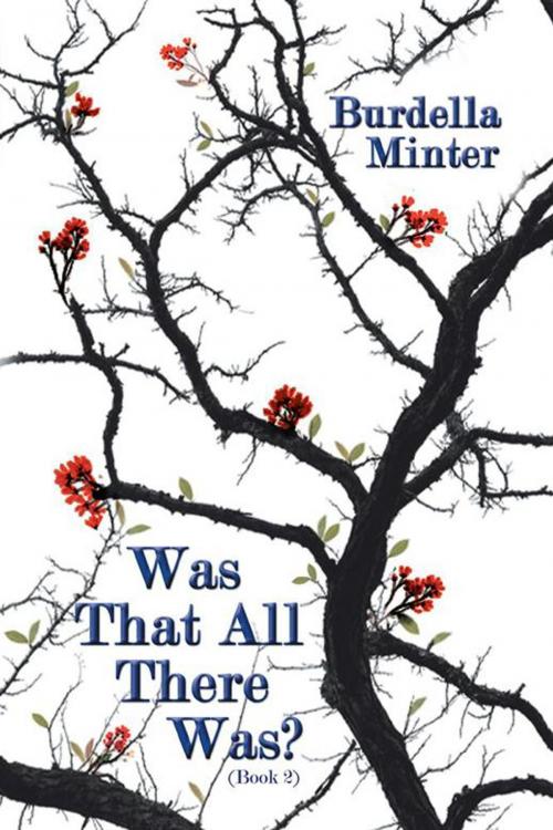 Cover of the book Was That All There Was? by Burdella Minter, AuthorHouse