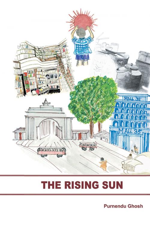 Cover of the book The Rising Sun by Purnendu Ghosh, Partridge Publishing India