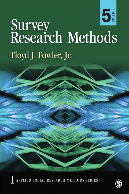 Cover of the book Survey Research Methods by Dr. Floyd J. Fowler, SAGE Publications