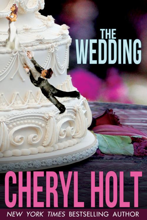 Cover of the book The Wedding by Cheryl Holt, BookBaby