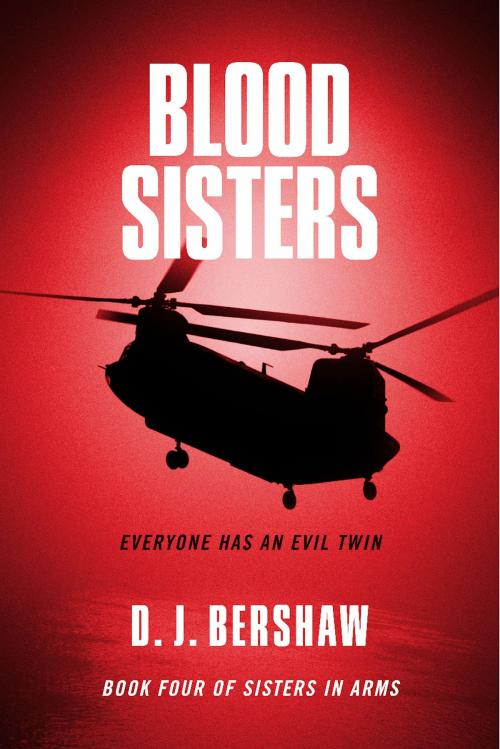 Cover of the book Blood Sisters by D. J. Bershaw, BookBaby