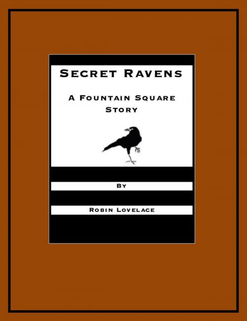 Cover of the book Secret Ravens by Robin Lovelace, BookBaby