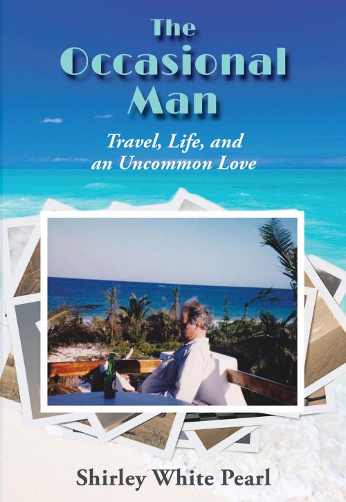 Cover of the book The Occasional Man by Shirley White Pearl, BookBaby