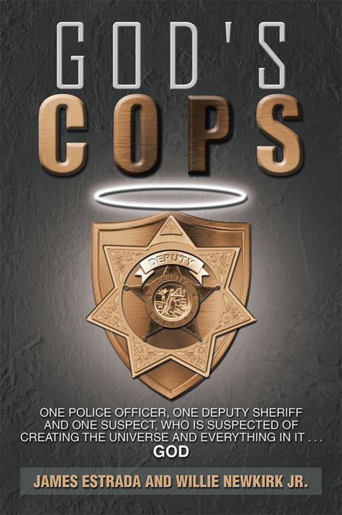 Cover of the book God's Cops by James Estrada, Willie Newkirk Jr., Xlibris US