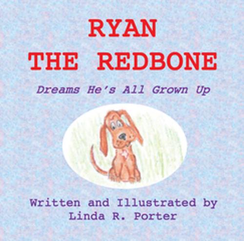 Cover of the book Ryan the Redbone by Linda R. Porter, Xlibris US