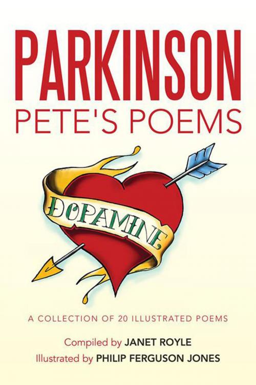 Cover of the book Parkinson Pete's Poems by Janet Royle, Xlibris UK