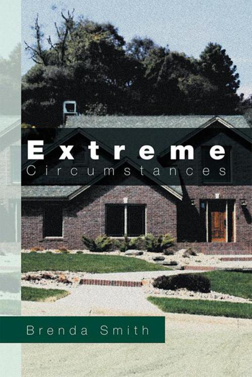 Cover of the book Extreme Circumstances by Brenda Smith, Xlibris US