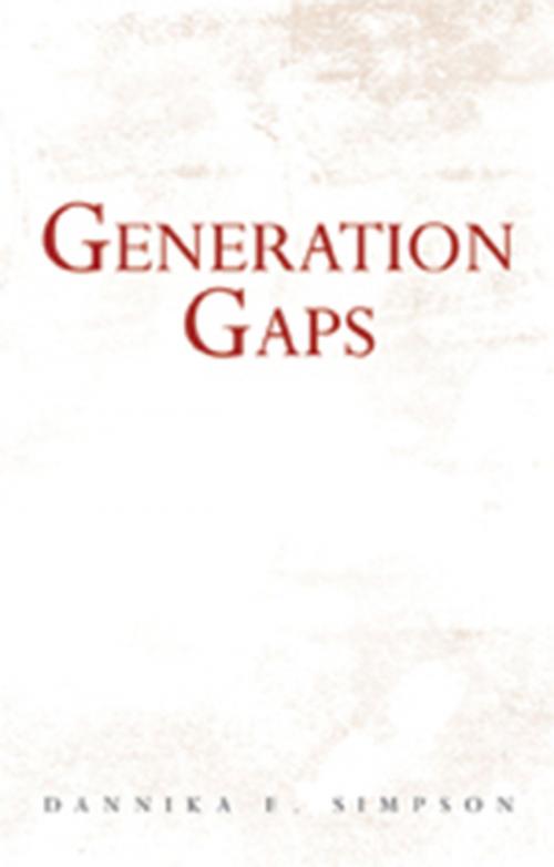 Cover of the book Generation Gaps by Dannika E. Simpson, Xlibris US