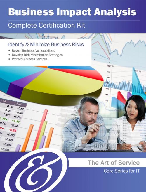 Cover of the book Business Impact Analysis Complete Certification Kit - Core Series for IT by Ivanka Menken, Emereo Publishing