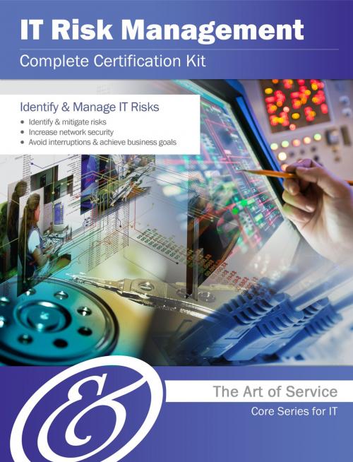 Cover of the book IT Risk Management Complete Certification Kit - Core Series for IT by Ivanka Menken, Emereo Publishing