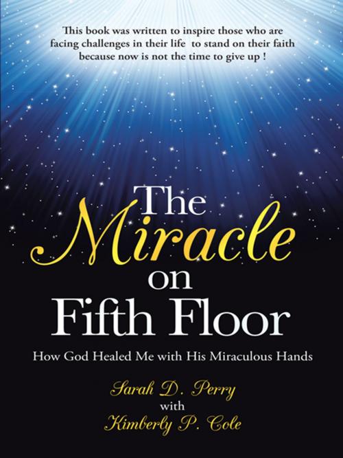 Cover of the book The Miracle on Fifth Floor by Sarah D. Perry, WestBow Press