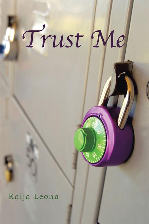 Cover of the book Trust Me by Kaija Leona, iUniverse