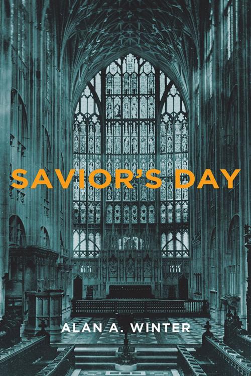 Cover of the book Savior's Day by Alan A. Winter, iUniverse
