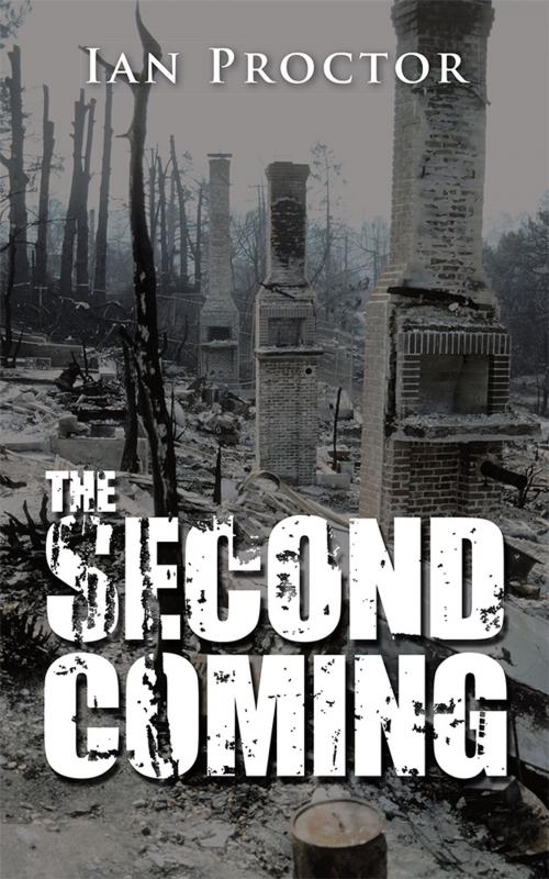 Cover of the book The Second Coming by Ian Proctor, AuthorHouse UK