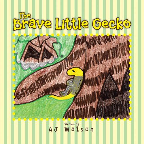 Cover of the book The Brave Little Gecko by AJ Watson, AuthorHouse