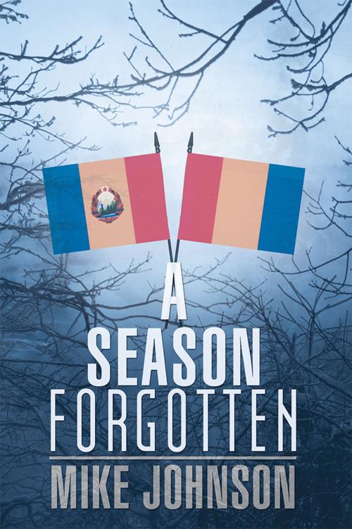 Cover of the book A Season Forgotten by Mike Johnson, AuthorHouse