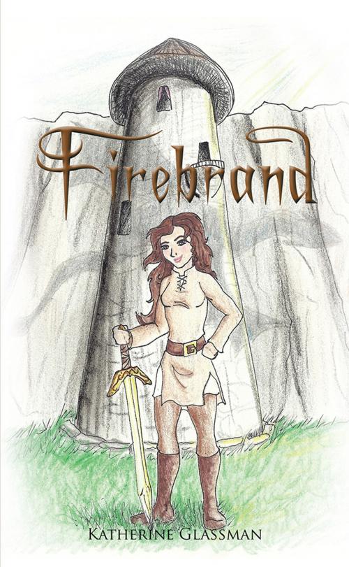 Cover of the book Firebrand by Katherine Glassman, AuthorHouse