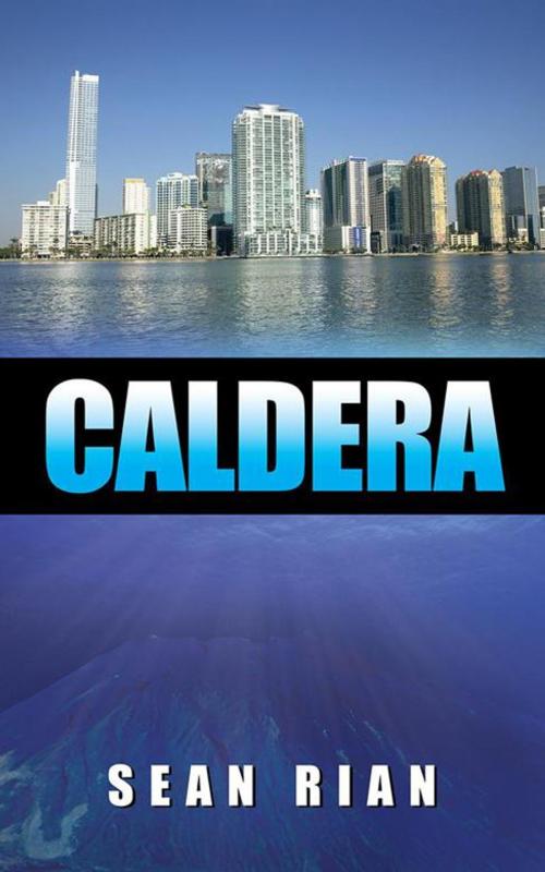 Cover of the book Caldera by Sean Rian, AuthorHouse UK