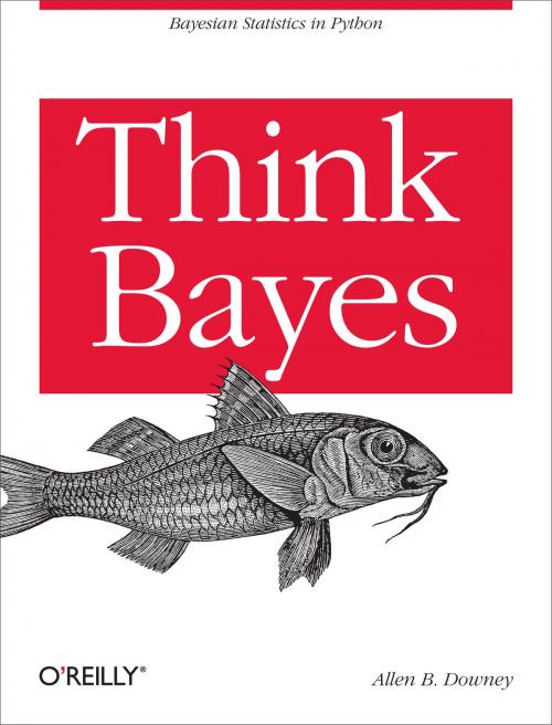 Cover of the book Think Bayes by Allen  B. Downey, O'Reilly Media