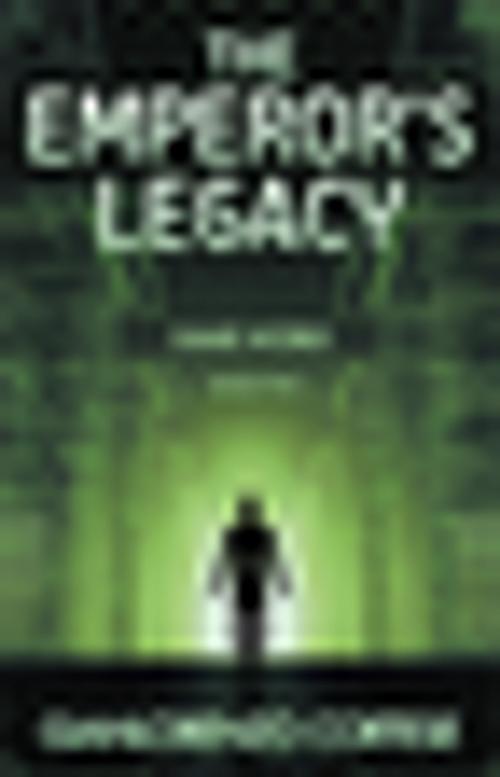 Cover of the book The Emperor's Legacy by GianLorenzo Cortese, Xlibris US