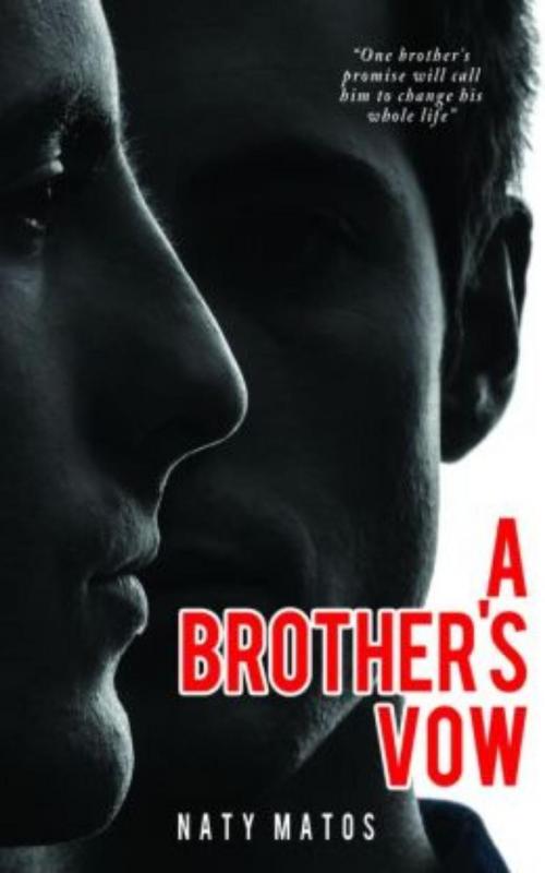 Cover of the book A Brother's Vow by Naty Matos, Naty Matos