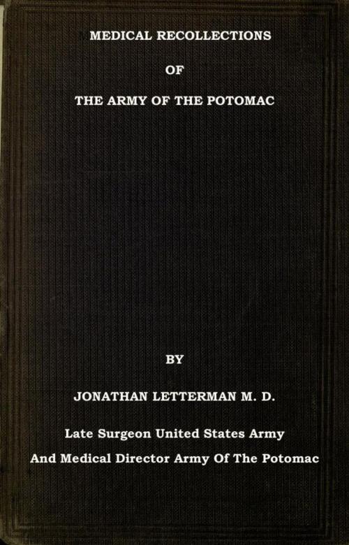 Cover of the book Medical Recollections of the Army of the Potomac by Jonathan Letterman M. D., Maine Book Barn Publishing