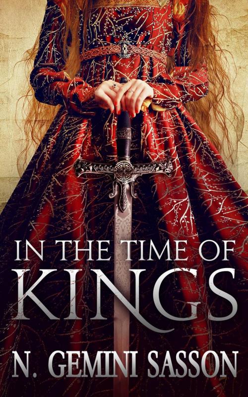 Cover of the book In the Time of Kings by N. Gemini Sasson, Cader Idris Press