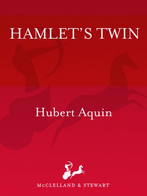 Cover of the book Hamlet's Twin by Hubert Aquin, McClelland & Stewart