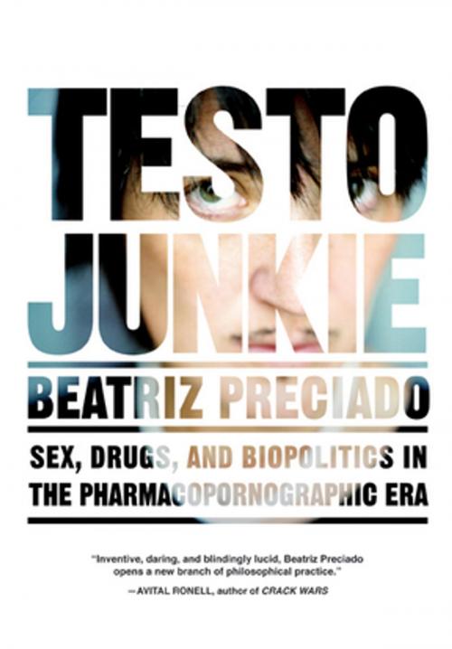 Cover of the book Testo Junkie by Paul B. Preciado, The Feminist Press at CUNY