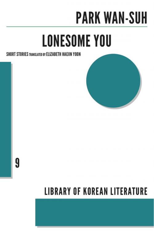 Cover of the book Lonesome You by Park Wan-suh, Dalkey Archive Press