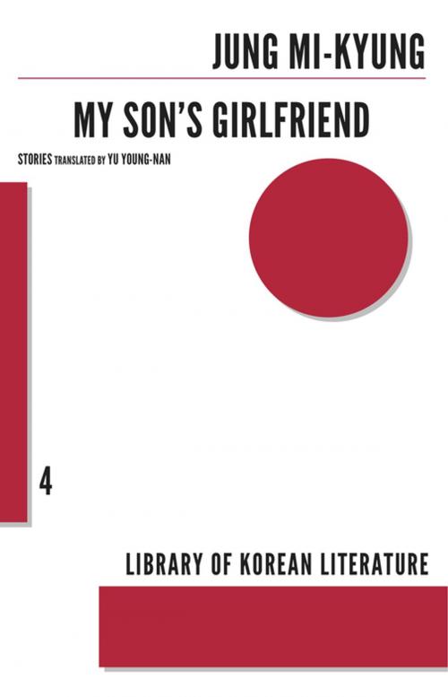 Cover of the book My Son's Girlfriend by Jung Mi Kyung, Dalkey Archive Press